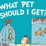 New Dr. Seuss Book ‘What Pet Should I Get?’ Debuts this Summer